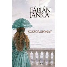 Fábián Janka - Koszorúfonat egyéb könyv