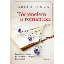 Fábián Janka - Történelem és romantika egyéb könyv