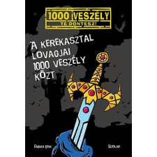 Fabian Lenk : A Kerekasztal lovagjai 1000 veszély közt gyermek- és ifjúsági könyv