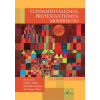 Fabiny Tibor, Horváth Orsolya, M. Pintér Tibor - Fundamentalizmus, protestantizmus, modernitás