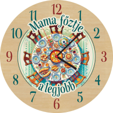 Fából készült falióra - Mama főztje a legjobb 25 cm falióra