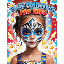  Face Painting for Kids idegen nyelvű könyv