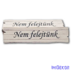  Fadeszkán 2,5x10cm - Nem felejtünk