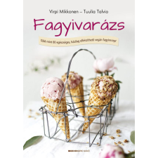 Fagyivarázs - Több, mint 80 egészséges, házilag elkészíthető vegán fagyirecept ajándékkönyv
