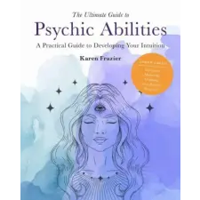 FAIR WINDS PRESS Ultimate Guide to Psychic Abilities | KAREN FRAZIER egyéb könyv