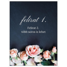  Falikép – Egyedi felirat rózsákkal (videóvetítő opcióval) grafika, keretezett kép