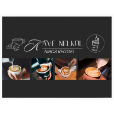  Falikép – Kávé nélkül nincs reggel (videóvetítő opcióval) grafika, keretezett kép