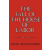  Fall of the House of Labor – David Montgomery (Puha kötésű)