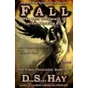  Fall: The Last Testament of Lucifer Morningstar: The Fallen Chronicles – David Scott Hay,Sandara Tang