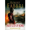  False God of Rome – Robert Fabbri