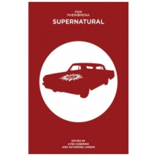 Fan Phenomena: Supernatural – Zubernis Lynn S. idegen nyelvű könyv