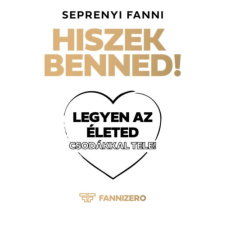 FANNIZERO Hiszek benned! - Seprenyi Fanni életmód, egészség