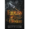  Fantasy of Freedom – Kelly St Clare