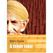 FAPADOSKONYV.HU A fehér fakír szépirodalom
