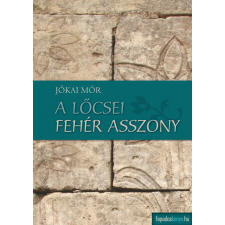 FAPADOSKONYV.HU A lőcsei fehér asszony szépirodalom