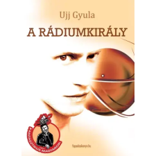 FAPADOSKONYV.HU A rádiumkirály egyéb e-könyv