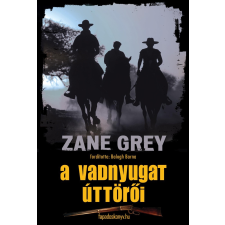 FAPADOSKONYV.HU A vadnyugat úttörői regény
