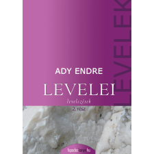 FAPADOSKONYV.HU Ady Endre levelei 2. rész szépirodalom