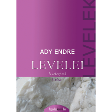 FAPADOSKONYV.HU Ady Endre levelei 3. rész szépirodalom