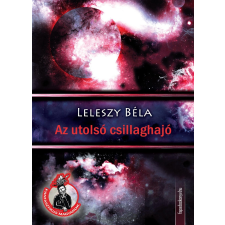 FAPADOSKONYV.HU Az utolsó csillaghajó regény