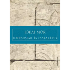 FAPADOSKONYV.HU Forradalmi- és csataképek egyéb e-könyv