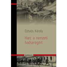 FAPADOSKONYV.HU Harc a nemzeti hadseregért társadalom- és humántudomány