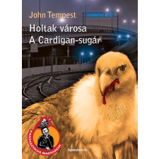 FAPADOSKONYV.HU Holtak városa, A Cardigan-sugár regény