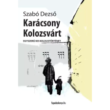FAPADOSKONYV.HU Karácsony Kolozsvárt egyéb e-könyv