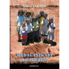 FAPADOSKONYV.HU Madagaszkári küldetés