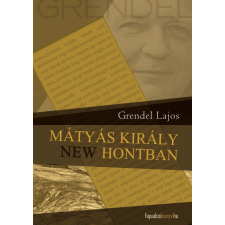 FAPADOSKONYV.HU Mátyás király New Hontban egyéb e-könyv