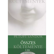 FAPADOSKONYV.HU Petőfi Sándor összes költeménye 2. rész egyéb e-könyv