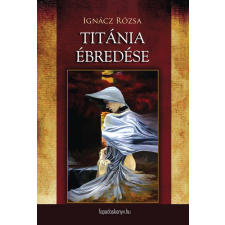 FAPADOSKONYV.HU Titánia ébredése egyéb e-könyv