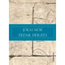 FAPADOSKONYV.HU Trenk Frigyes egyéb e-könyv