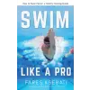 Fares Ksebati Swim Like A Pro | Fares Ksebati