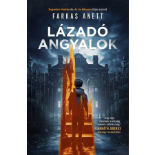Farkas Anett - Lázadó angyalok regény