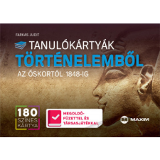Farkas Judit - Tanulókártyák történelemből - Az őskortól 1848-ig egyéb könyv