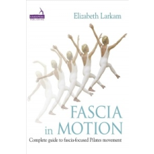 Fascia in Motion – Elizabeth Larkam idegen nyelvű könyv