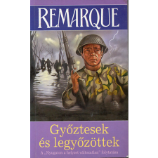 Fátum-Ars Kiadó Győztesek és legyőzöttek (A &#039;Nyugaton a helyzet változatlan&#039; folytatása) - E.M. Remarque antikvárium - használt könyv