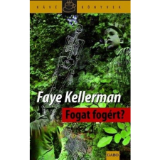 Faye Kellerman Fogat fogért? (BK24-30929) irodalom