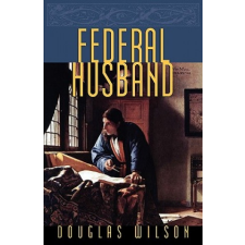  Federal Husband – Douglas Wilson idegen nyelvű könyv