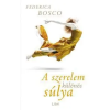 Federica Bosco A szerelem különös súlya