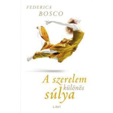 Federica Bosco A szerelem különös súlya regény