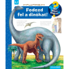  Fedezd fel a dinókat! - Mit? Miért? Hogyan? 72.