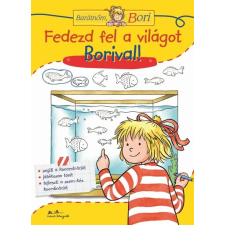 Fedezd fel a világot Borival! - Barátnőm, Bori - Bori foglalkoztató gyermek- és ifjúsági könyv