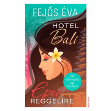 Fejős Éva - Hotel Bali / Eper reggelire egyéb könyv