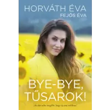 Fejős Éva Könyvek Bye-bye, tűsarok! idegen nyelvű könyv