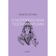 Fekete István A koppányi aga testamentuma (BK24-198006) gyermek- és ifjúsági könyv