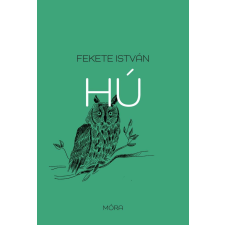 Fekete István - Hú egyéb könyv