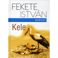 Fekete István Kele gyermek- és ifjúsági könyv