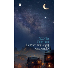 Fekete Sas Három nap egy esztendő szépirodalom